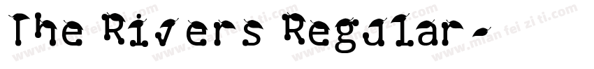 The Rivers Regular字体转换